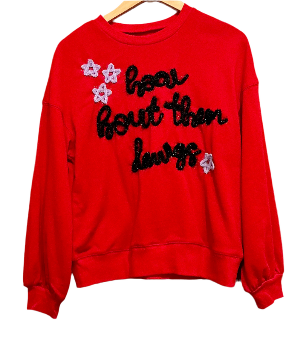 How About Sweatshirt
